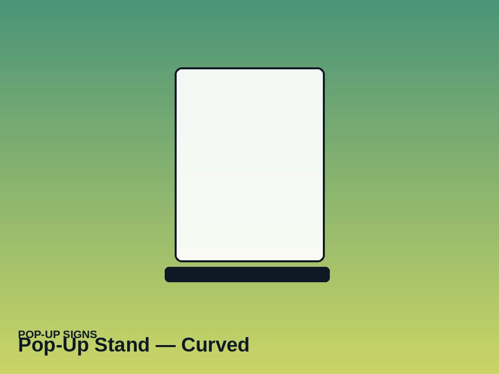 Pop-Up Stand — Curved